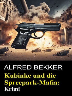cover image of Kubinke und die Spreepark-Mafia